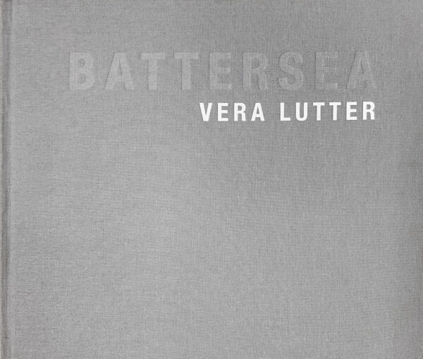 Vera Lutter Vera Lutter: Battersea