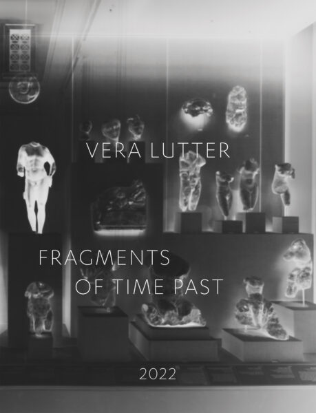 Vera Lutter Vera Lutter: Fragments of Time Past